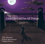 Glory to God: Akathist of Thanksgiving